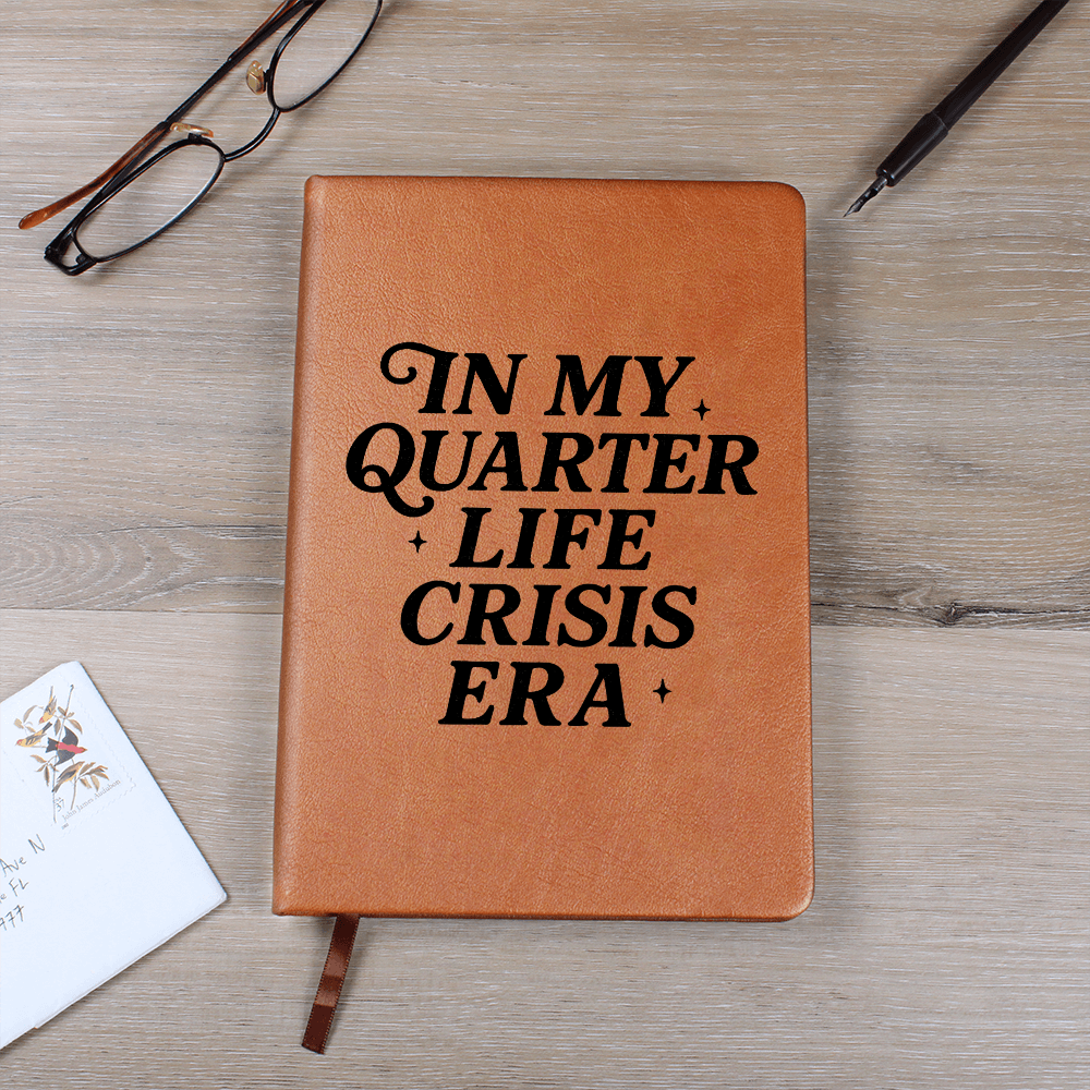 Quarter Life Crisis Journal