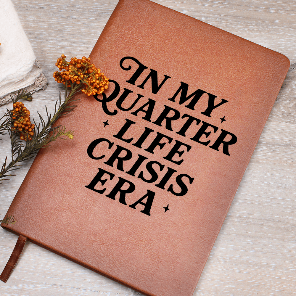 Quarter Life Crisis Journal